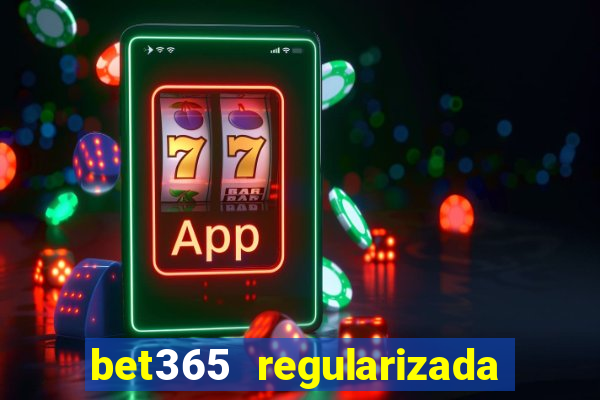 bet365 regularizada no brasil